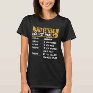 Master Estheticien Uurtarief Schoonheidsspecialist T-shirt