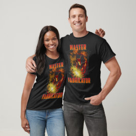 Master Fabricator Welder Sparks Design T-shirt