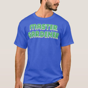 Master Gardener Family Gift T-shirt