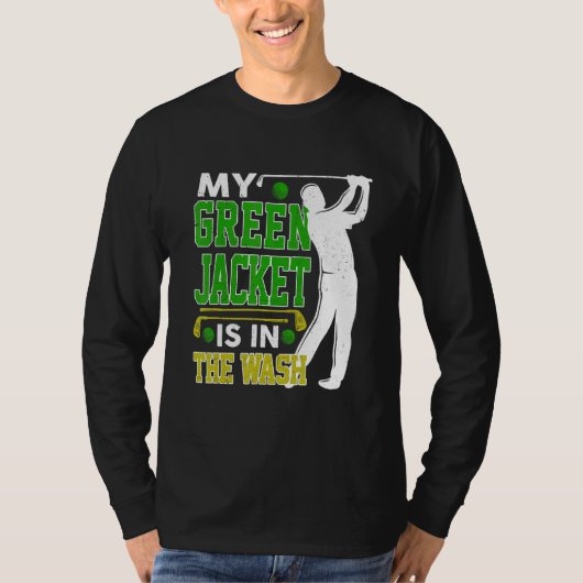 Master Golf Golfer Player My Jacket Green in W T-shirt (Voorkant)