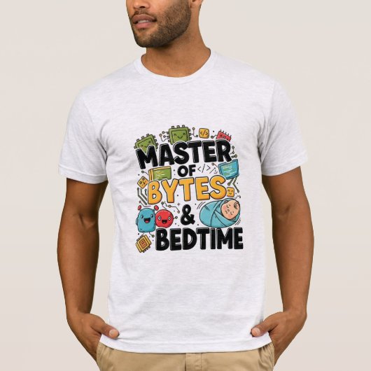 Master of Bytes and Bedtime T-shirt (Voorkant)