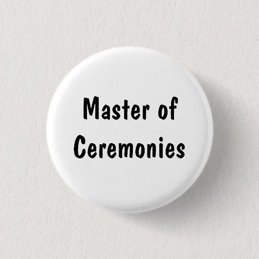 Master of Ceremonies Ronde Button 3,2 Cm (Voorkant)