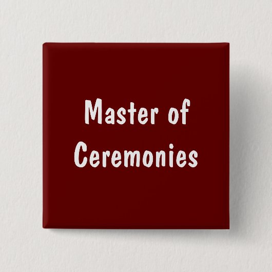 Master of Ceremonies Vierkante Button 5,1 Cm (Voorkant)
