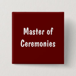 Master of Ceremonies Vierkante Button 5,1 Cm