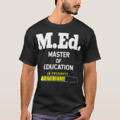 Master of Education Student Degree MEd Premium T-shirt (Voorkant)