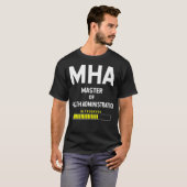 Master of Health Administration Student - in Progr T-shirt (Voorkant volledig)