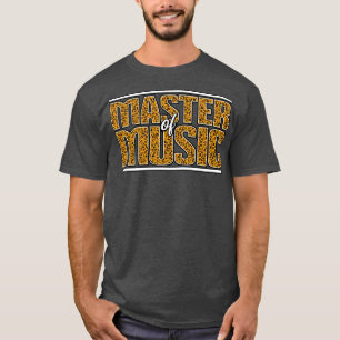 Master of Music T-shirt