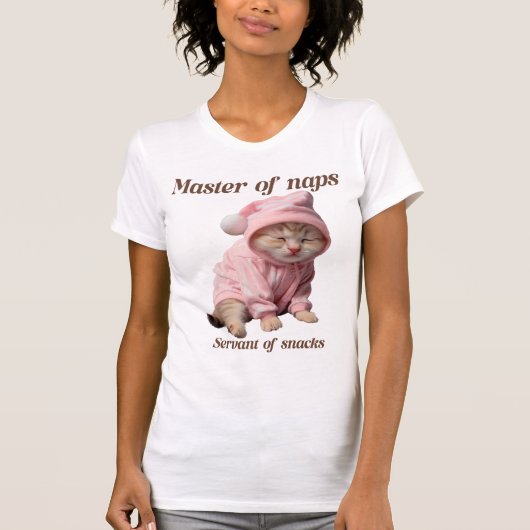 Master of naps, servant of snacks  t-shirt (Voorkant)