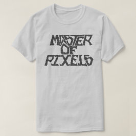 Master of Pixels T-Shirt