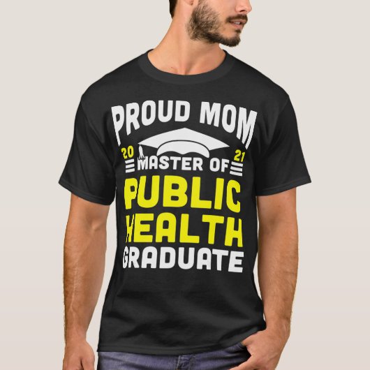 Master of Public Health Proud Ma Afstuderen 2021 D T-shirt (Voorkant)