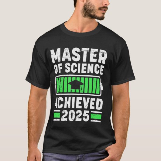 MASTER OF SCIENCE BEHAALD 2025 Masterstitel Wetens T-shirt (Voorkant)