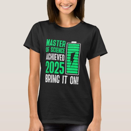 MASTER OF SCIENCE BEHAALD BRING IT ON 2025 T-SHIRT (Voorkant)