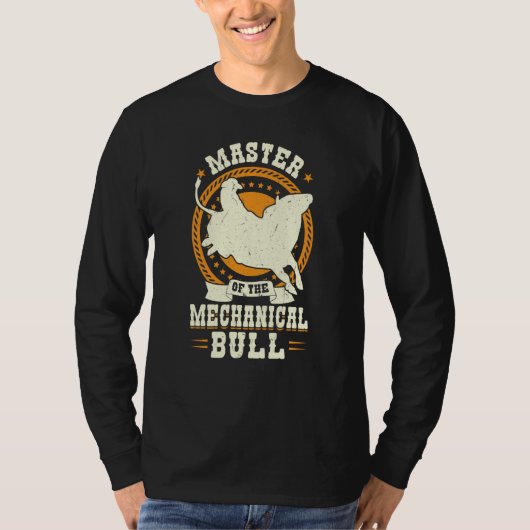 Master Of The Mechanical Bull Bull Rider T-shirt (Voorkant)