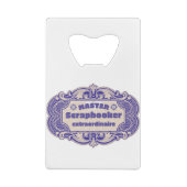 "Master Scrapbooker Extraordinaire" Creditkaart Flessenopener (Achterkant)