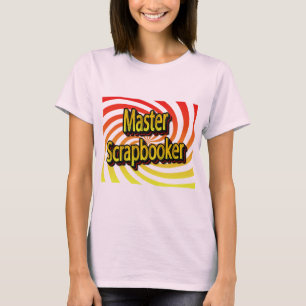 "Master Scrapbooker" T-shirt