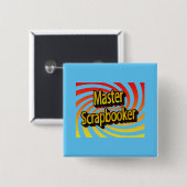 "Master Scrapbooker" Vierkante Button 5,1 Cm (Voorkant /achterkant)