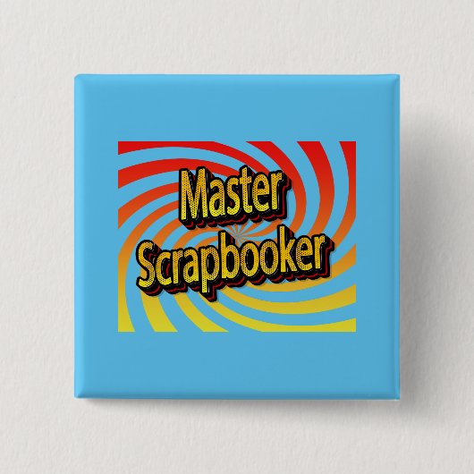 "Master Scrapbooker" Vierkante Button 5,1 Cm (Voorkant)