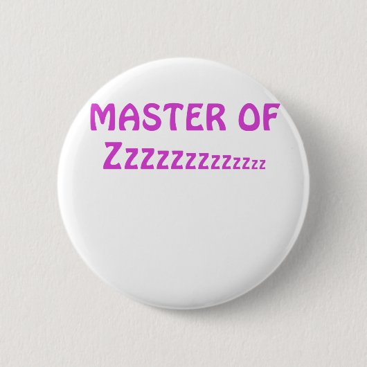 Master van Zzzzzz Ronde Button 5,7 Cm (Voorkant)
