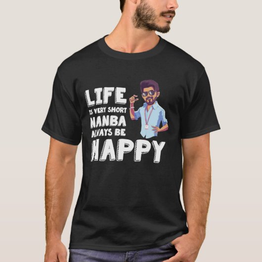 Master Vijay - Always be happy  Classic T-Shirt (Voorkant)