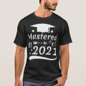 Mastered It 2021 Masters Degree Afstuderen 2021 Ge T-shirt (Voorkant)