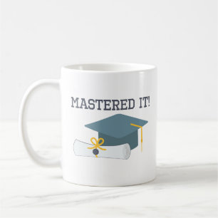 Mastered it Funny Afstuderen Gift Coffee Mok