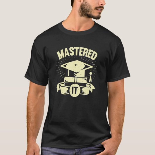 Mastered it Master Degree-student T-shirt (Voorkant)