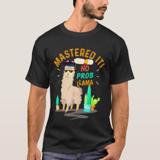 Mastered it No Prob Llama Class of 2019 Afstuderen T-shirt