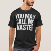 Mastergraad Afstuderen Gift Funny Call Me Master M T-shirt (Voorkant)
