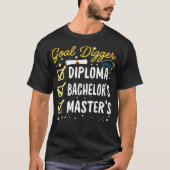 Masters Afstuderen Goal Digger Masteres it Class o T-shirt (Voorkant)