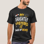 Masters Afstuderen Mijn dochter gaf les O T-shirt (Voorkant)