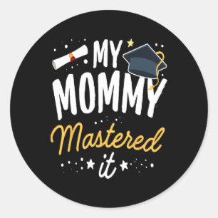 Masters Afstuderen T-shirt Mijn mama beheerst het Ronde Sticker