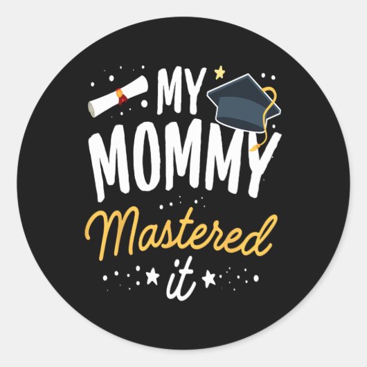 Masters Afstuderen T-shirt Mijn mama beheerst het  Ronde Sticker (Voorkant)