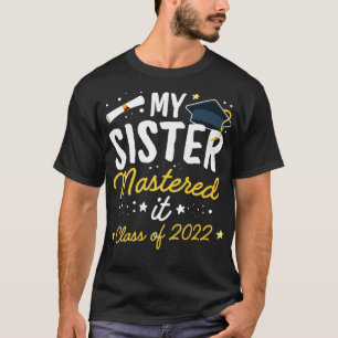 Masters Afstuderen T-shirt Mijn zuster Mastered it