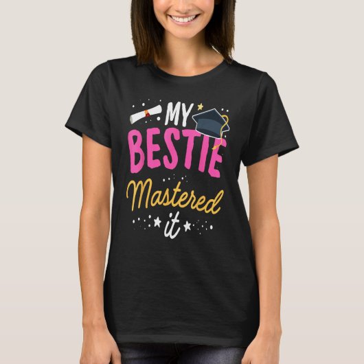 Masters Afstuderen T-shirt My Bestie Mastered it C (Voorkant)