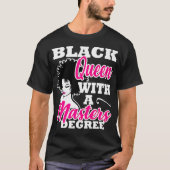 Masters Degree Afstuderen Gift Black Queen African T-shirt (Voorkant)
