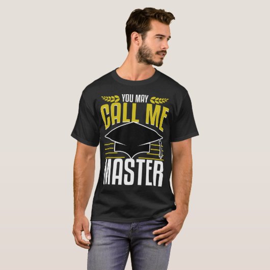 Masters Degree Afstuderen Gift Noem me nu grappig T-shirt (Voorkant volledig)