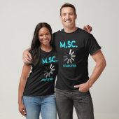Masters degree completed Master of Science 1 T-shirt (Unisex)