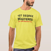 Masters Degree CSI Humor T-shirt (Voorkant)