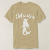 Masters Degree Graduation Mermaid Gift 1 T-shirt (Design voorkant)