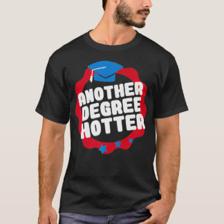 Masters Een andere graad MMBA Doctoraat Graduatio T-shirt