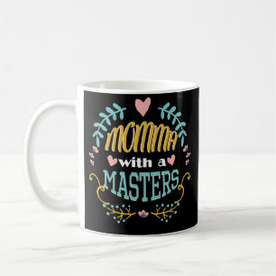 Masters Gift for mam Wife Coffee Mok Afstuderen
