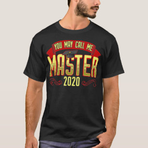 Masters graad U kunt me Meester 2020 Graduat noeme T-shirt