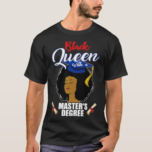 Masters Graal Black Women Gift Educated African A T-shirt (Voorkant)