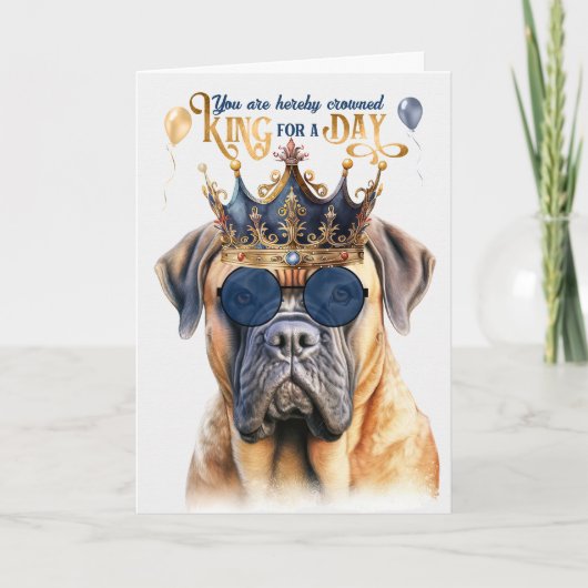 Mastiff Dog King voor een Dag Funny Birthday Kaart (Voorkant)