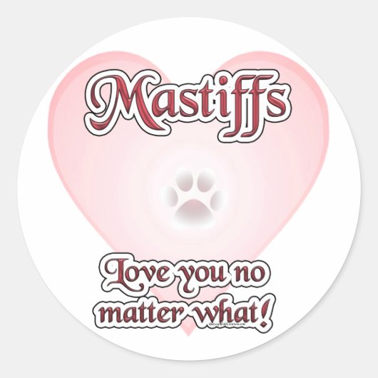 Mastiffs houden van je, ongeacht de Sticker (Voorkant)