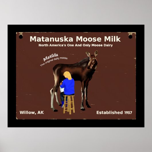 Matanuska Moose Milk Poster (Voorkant)