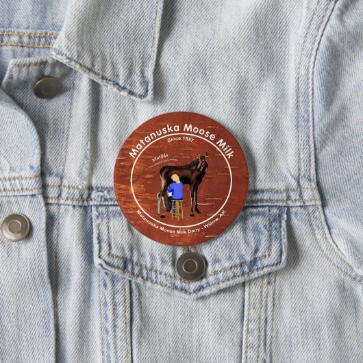 Matanuska Moose Milk Ronde Button 7,6 Cm (In situ)