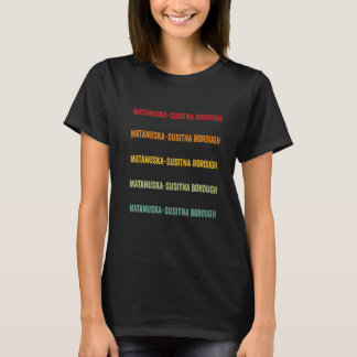 Matanuska Susitna Borough County Alaska Regenboog T-shirt