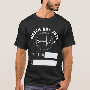 Match Day Future Doctor Physician Reingezetenschap T-shirt