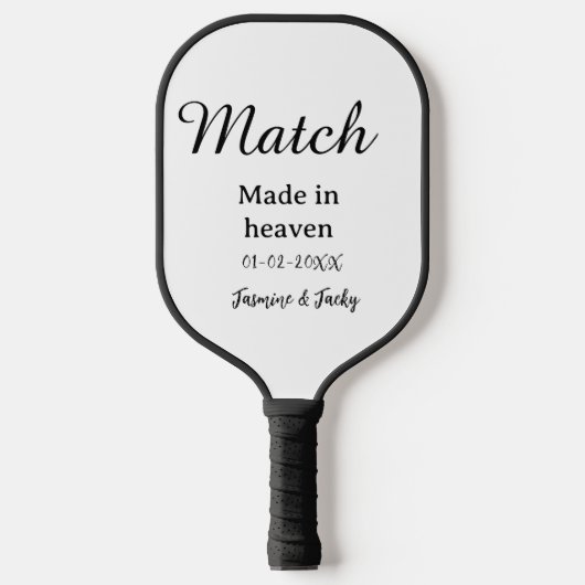 Match made in heaven add name date simple calligra pickleball paddle (Voorkant)